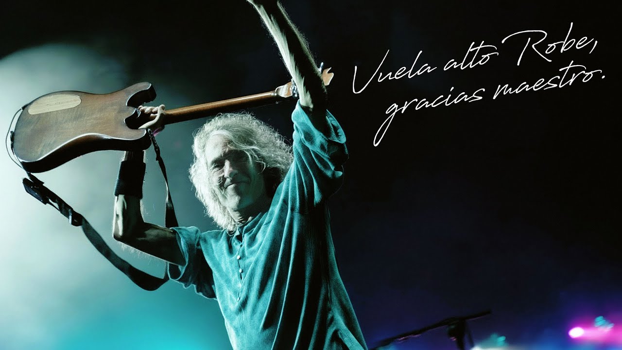 Vuela alto Robe, gracias maestro